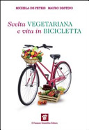 Scelta vegetariana e vita in bicicletta